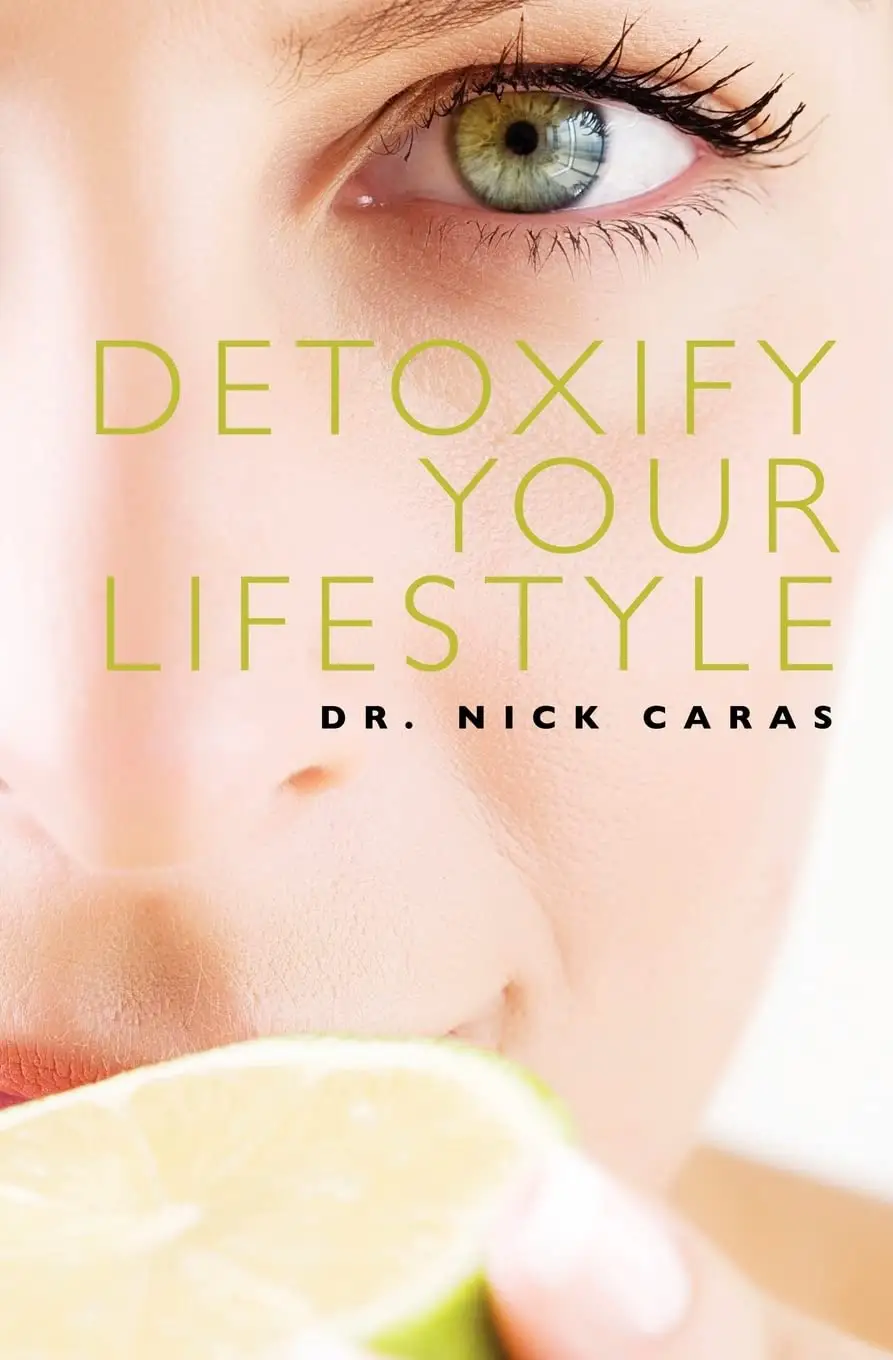 The cover of Dr. Nick Caras's book, Detoxify Your Lifestyle.